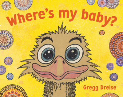 Where’s my baby? by Gregg Dreise